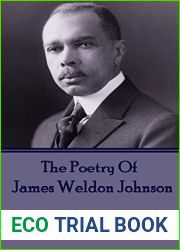 The Poetry Of James Weldon Johnson: and quot;Young man, young man, your arm|s too short to box with God. and quot;