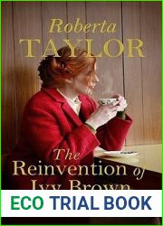 The Reinvention of Ivy Brown: A Novel