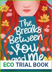 The Breaks Between You and Me