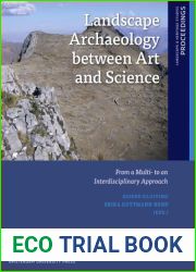 Landscape Archaeology between Art and Science: From a Multi- to an Interdisciplinary Approach (Landscape and Heritage Studies)