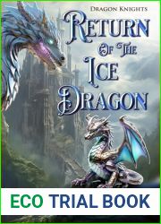 Return of the Ice Dragon (Dragon Knights, #16)