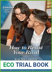 How to Resist Your Rival (Harlequin Medical Romance, 1355)