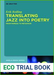 Translating Jazz Into Poetry: From Mimesis to Metaphor (Buchreihe der Anglia Anglia Book Book 42)