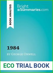 1984 by George Orwell (Book Analysis): Detailed Summary, Analysis and Reading Guide (BrightSummaries.com)