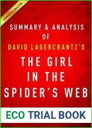The Girl in the Spider|s Web: by David Lagercrantz | Summary and Analysis: A Lisbeth Salander novel, continuing Stieg Larsson|s Millennium Series