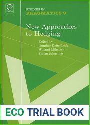 New Approaches to Hedging (Studies in Pragmatics, 9)