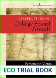Perspectives on College Sexual Assault: Perpetrator, Victim, and Bystander