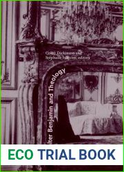 Walter Benjamin and Theology (Perspectives in Continental Philosophy)