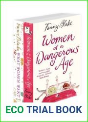 What Women Want, Women of a Dangerous Age: 2-Book Collection