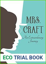 Mrs. Craft: An Extraordinary Journey