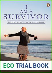 I am a Survivor: 108 Stories of Triumph Over Cancer