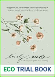 Lovely Seeds: A Walk Through the Garden of Our Becoming