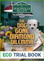 The Dog Gone Diamond Dilemma (Magnolia Bluff Crime Chronicles Book 10)