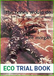 The Bones Would Do: Book Two of the Christopher Penrose Novels