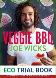 Veggie BBQ: 10 brand-new Lean in 15 recipes