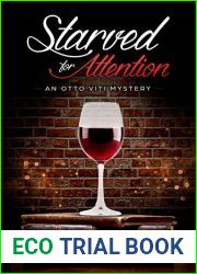 Starved for Attention: An Otto Viti Mystery (The Otto Viti Mysteries Book 4)
