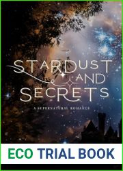 Stardust and Secrets: A Supernatural Romance