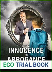 From Innocence to Arrogance