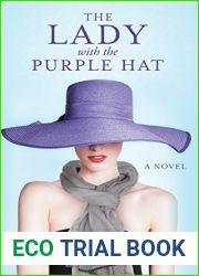 The Lady with the Purple Hat: A Novel