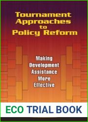 Tournament Approaches to Policy Reform: Making Development Assistance More Effective