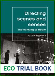 Directing scenes and senses: The thinking of Regie (Theatre: Theory - Practice - Performance)
