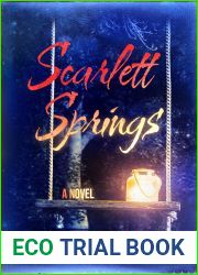 Scarlett Springs: A Novel