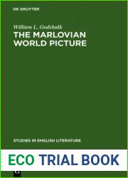 The Marlovian World Picture (Studies in English Literature, 93)