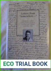 Letters from and quot;somewhere… and quot;: A memoir from World War II