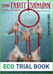 The Tarot Shaman: Connect to Your Animal Spirit with Tarot (Gated Spreads of Tarot #1)