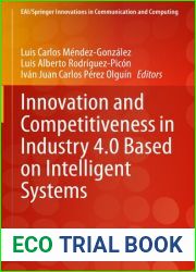 Innovation and Competitiveness in Industry 4.0 Based on Intelligent Systems