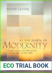 At the Dawn of Modernity: Biology, Culture, and Material Life in Europe after the Year 1000
