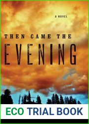 Then Came the Evening