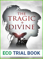 The Tragic + Divine (The Tragic + Divine, #1)