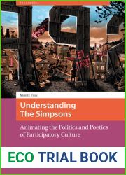 Understanding The Simpsons: Animating the Politics and Poetics of Participatory Culture (Transmedia)