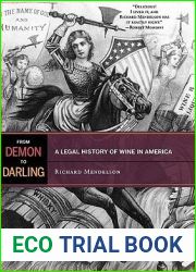 From Demon to Darling: A Legal History of Wine in America