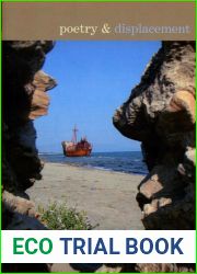 Poetry and Displacement (Poetry and LUP) (Volume 1)