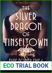 The Silver Dragon of Tinseltown (The Dragoncoat Chronicles)