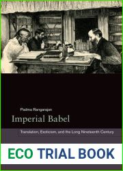 Imperial Babel: Translation, Exoticism, and the Long Nineteenth Century 1st edition by Rangarajan, Padma (2014) Hardcover