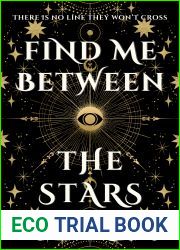 Find Me Between the Stars (Meet Me in the Ether, #2)