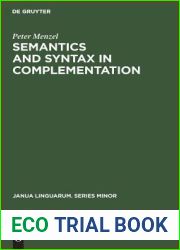Semantics and Syntax in Complementation (Janua Linguarum. Series Minor, 176)