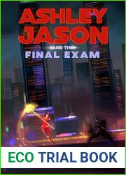 Ashley Jason and the Final Exam (Ashley Jason #4)
