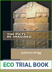 The Picts Re-Imagined (Past Imperfect)