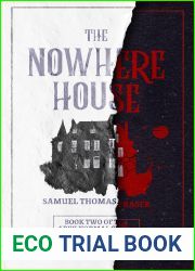 The Nowhere House (Abby Normal #2)