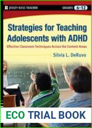 Strategies for Teaching Adolescents with ADHD: Effective Classroom Techniques Across the Content Areas, Grades 6-12