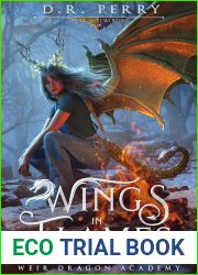 Wings In Flames (Weir Dragon Academy #3)