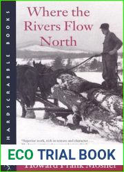 Where the Rivers Flow North (Hardscrabble Books)