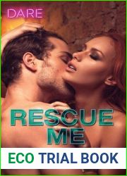 Rescue Me: A Sexy Billionaire Romance