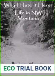 Why I Hate It Here: Life in NW Montana