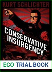 Conservative Insurgency: The Struggle to Take America Back 2009 - 2041