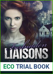 Forbidden Liaisons: A Love Sex Magick Novel